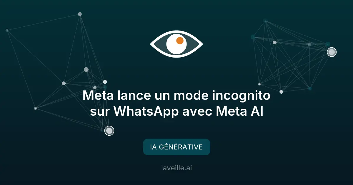 Meta lance un mode incognito sur WhatsApp avec Meta AI