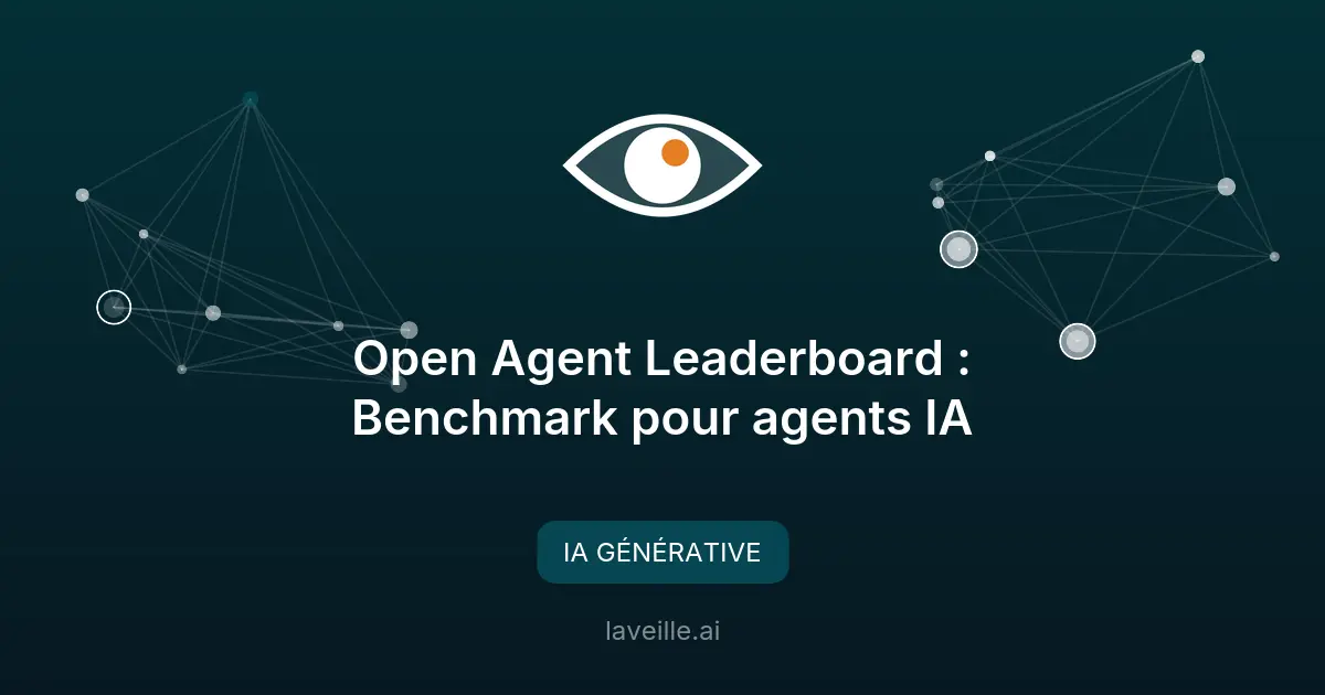 Open Agent Leaderboard : Benchmark pour agents IA