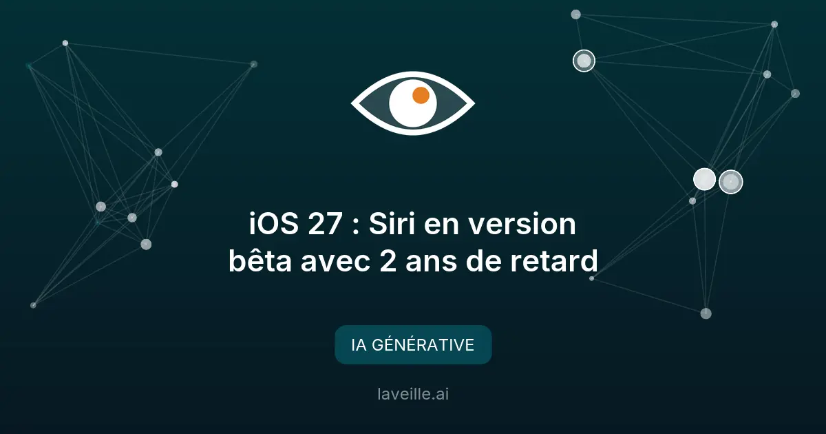 iOS 27 : Siri en version bêta avec 2 ans de retard