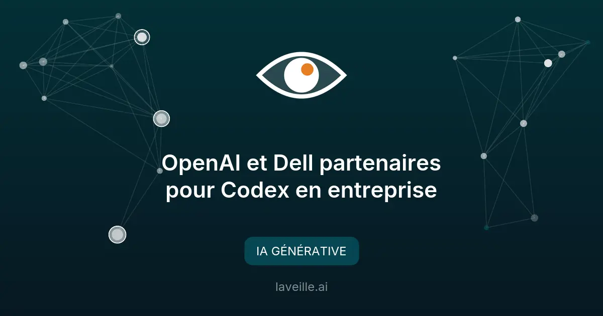 OpenAI et Dell partenaires pour Codex en entreprise