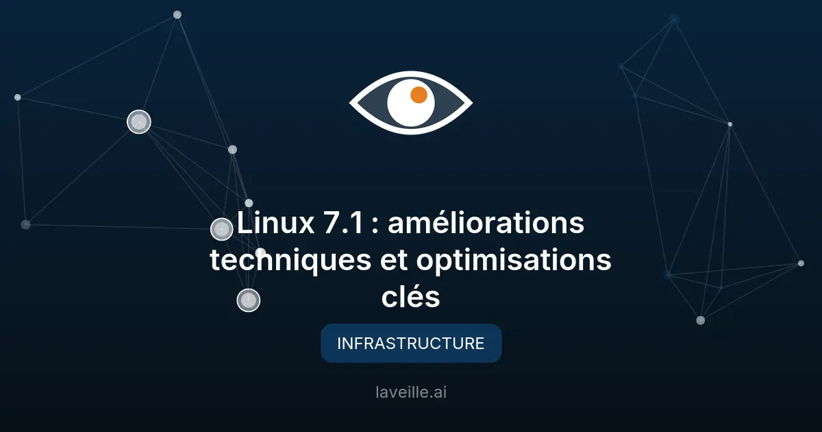 Linux 7.1 : améliorations techniques et optimisations clés