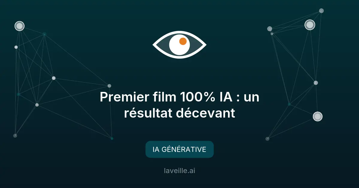Premier film 100% IA : un résultat décevant