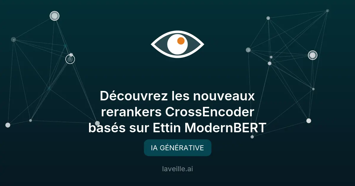 Découvrez les nouveaux rerankers CrossEncoder basés sur Ettin ModernBERT