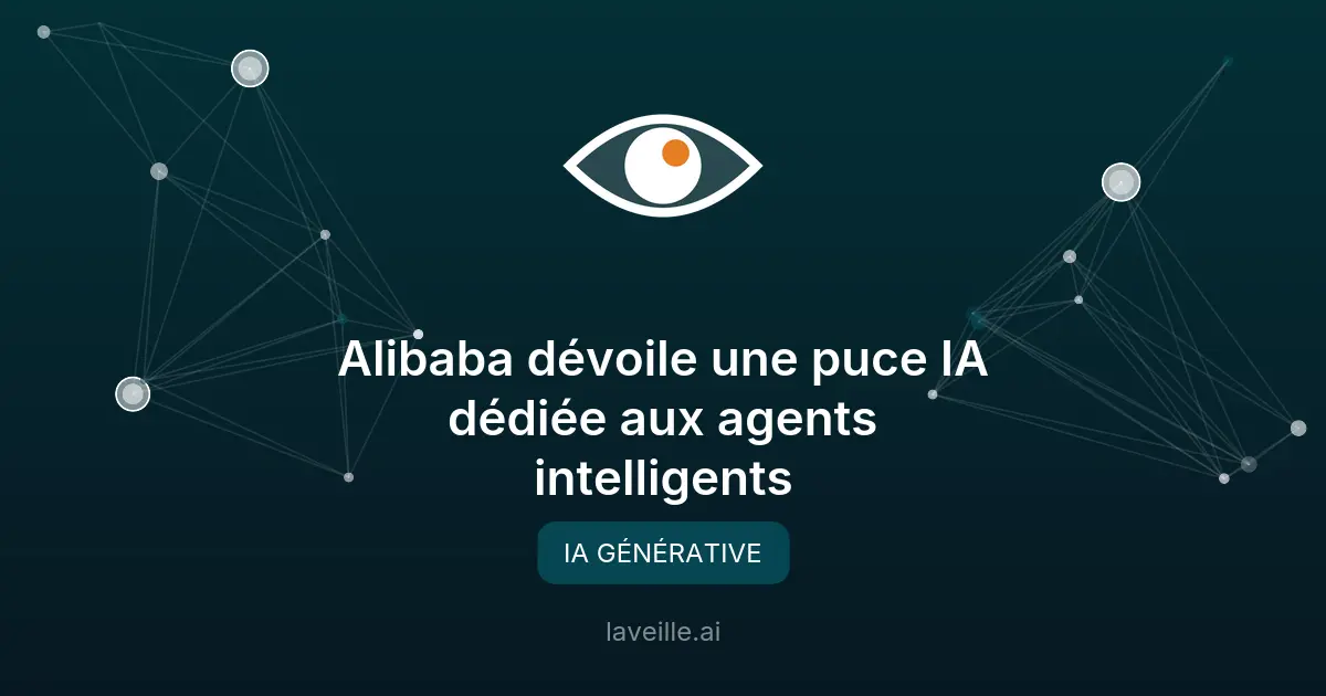 Alibaba dévoile une puce IA dédiée aux agents intelligents