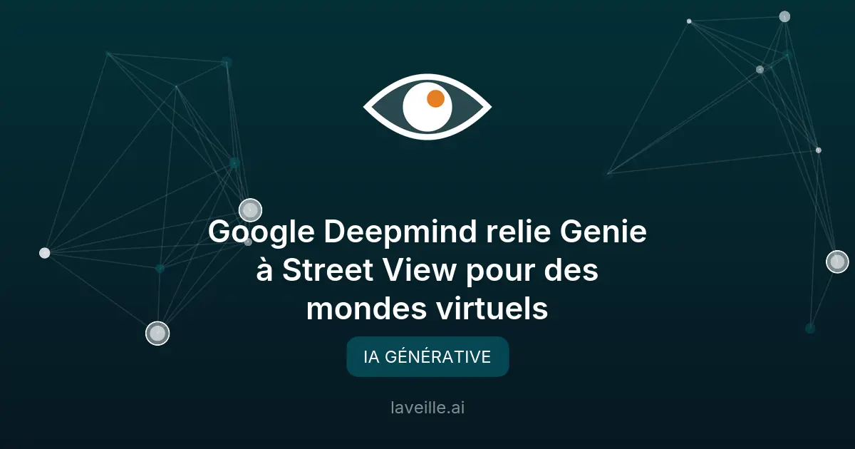 Google Deepmind relie Genie à Street View pour des mondes virtuels
