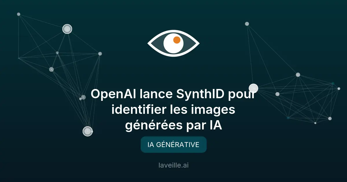OpenAI lance SynthID pour identifier les images générées par IA