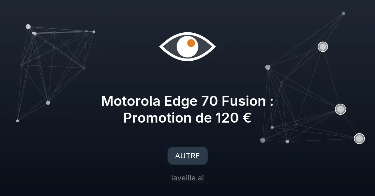 Motorola Edge 70 Fusion : Promotion de 120 €