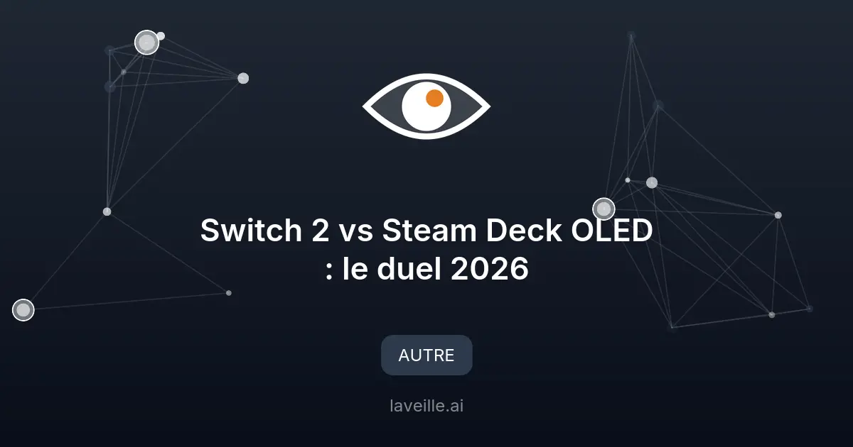 Switch 2 vs Steam Deck OLED : le duel 2026
