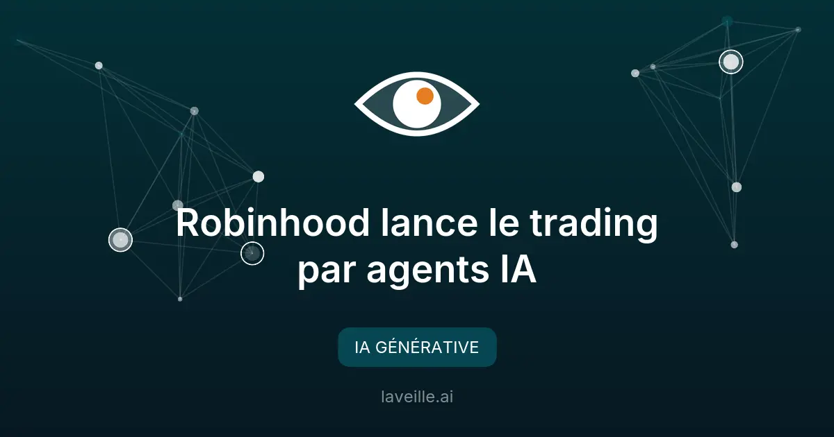 Robinhood lance le trading par agents IA