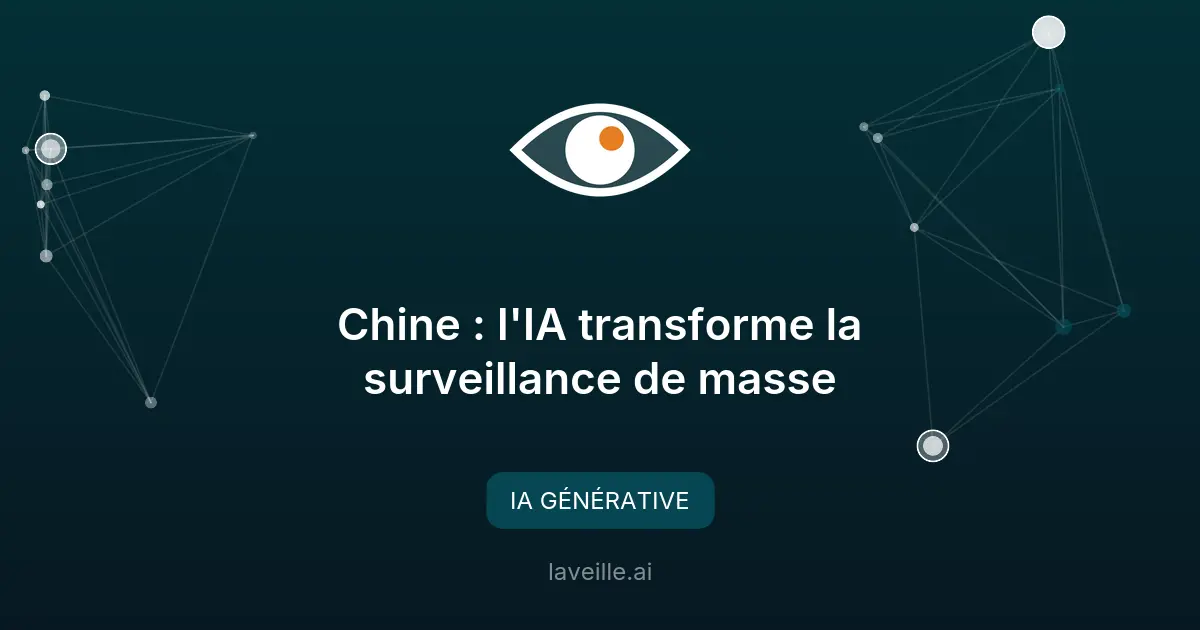 Chine : l'IA transforme la surveillance de masse