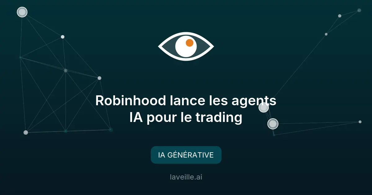 Robinhood lance les agents IA pour le trading