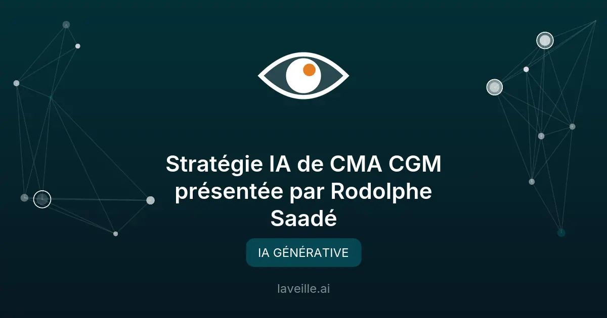 Stratégie IA de CMA CGM présentée par Rodolphe Saadé