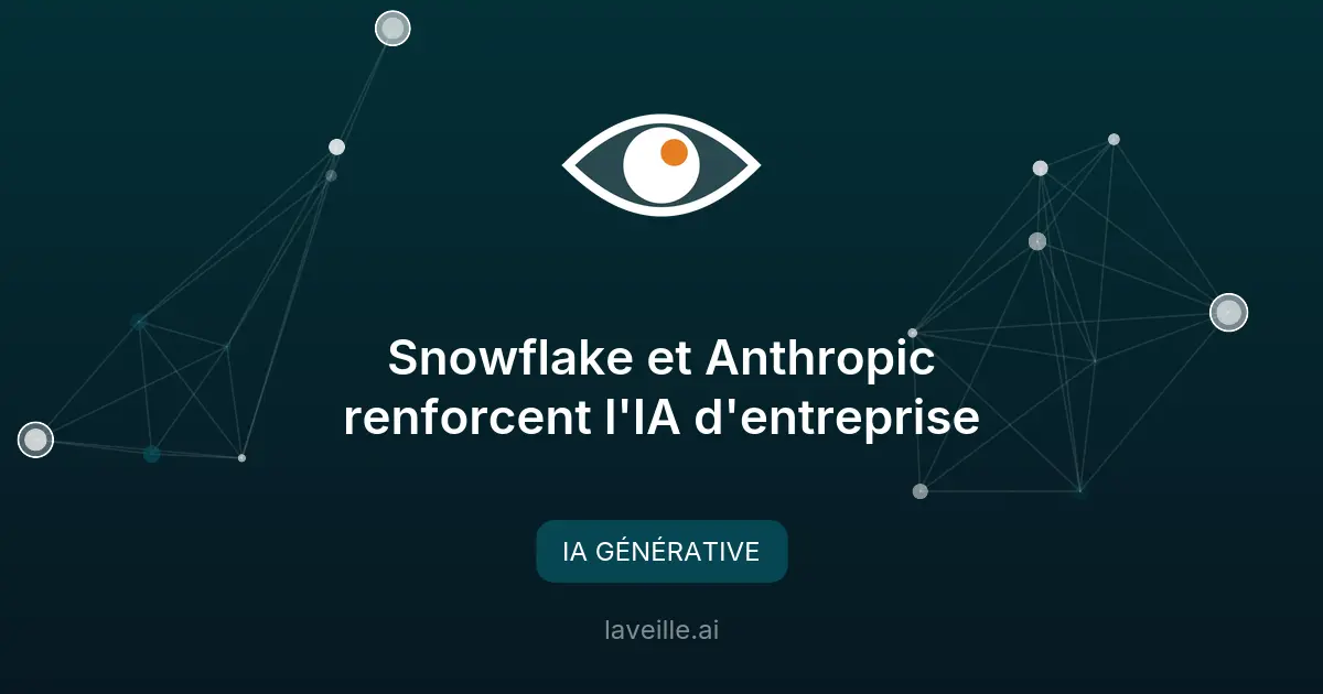 Snowflake et Anthropic renforcent l'IA d'entreprise