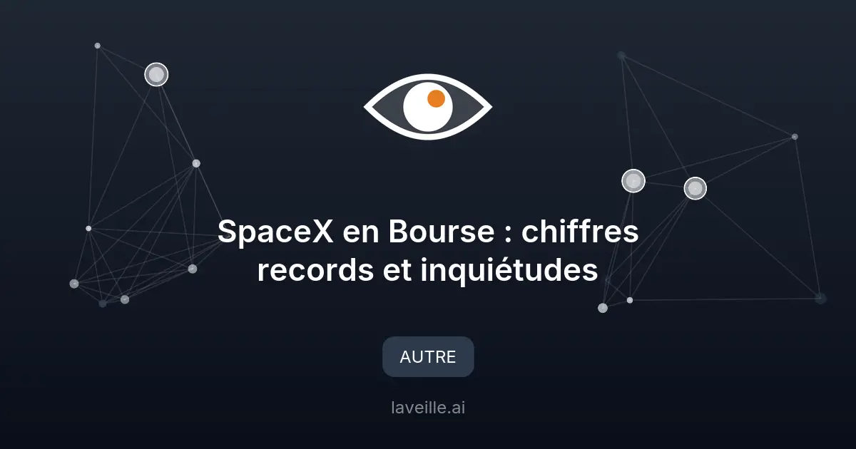 SpaceX en Bourse : chiffres records et inquiétudes