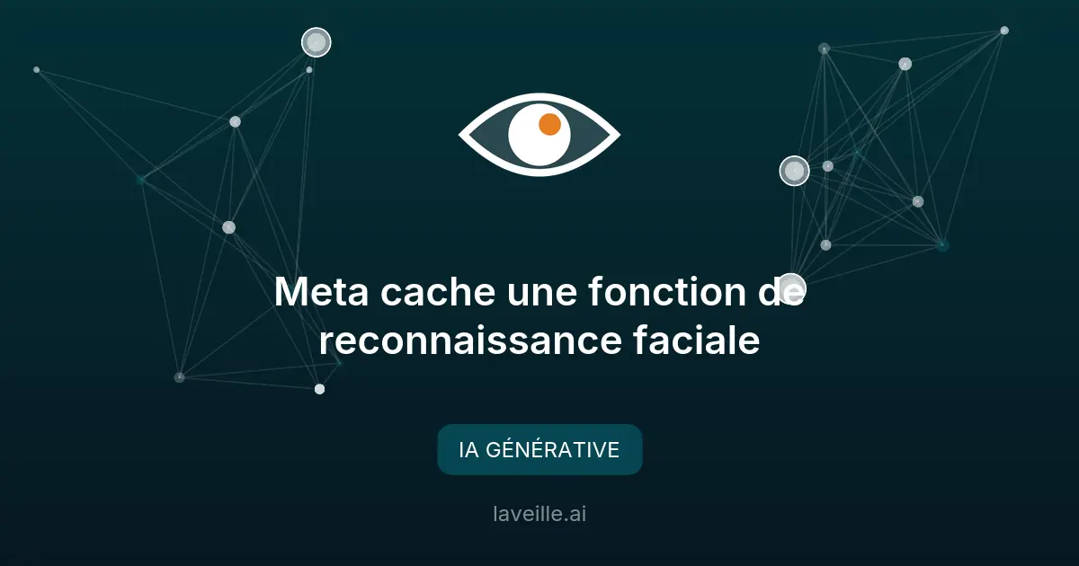 Meta cache une fonction de reconnaissance faciale