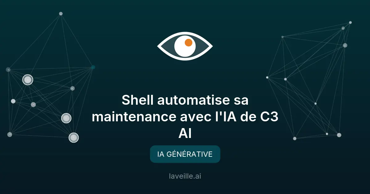 Shell automatise sa maintenance avec l'IA de C3 AI