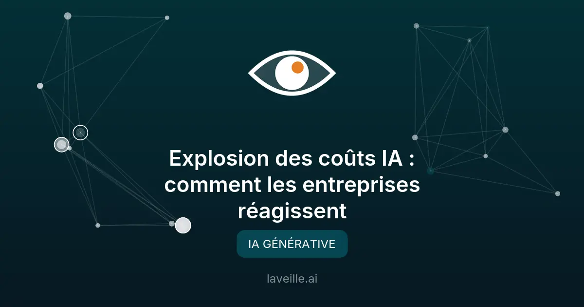 Explosion des coûts IA : comment les entreprises réagissent