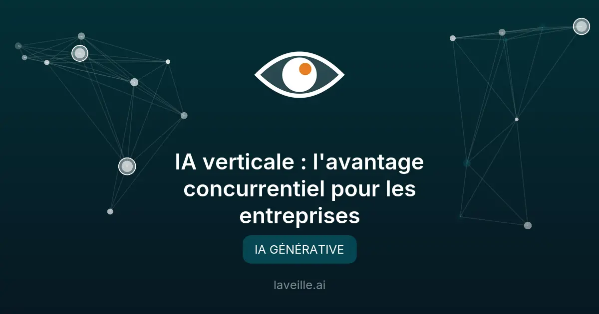 IA verticale : l'avantage concurrentiel pour les entreprises