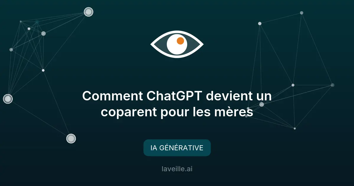 Comment ChatGPT devient un coparent pour les mères
