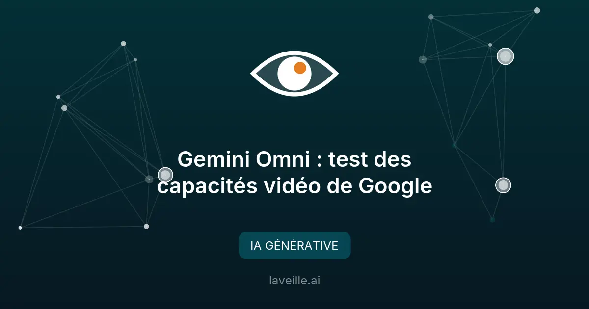 Gemini Omni : test des capacités vidéo de Google
