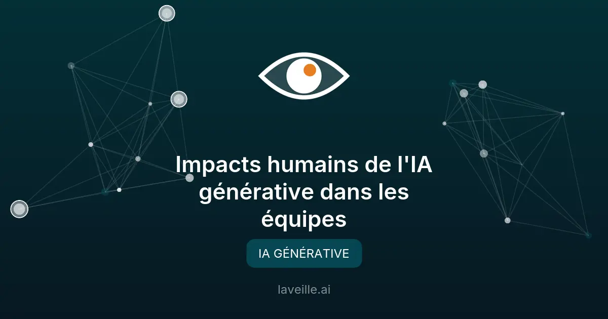 Impacts humains de l'IA générative dans les équipes