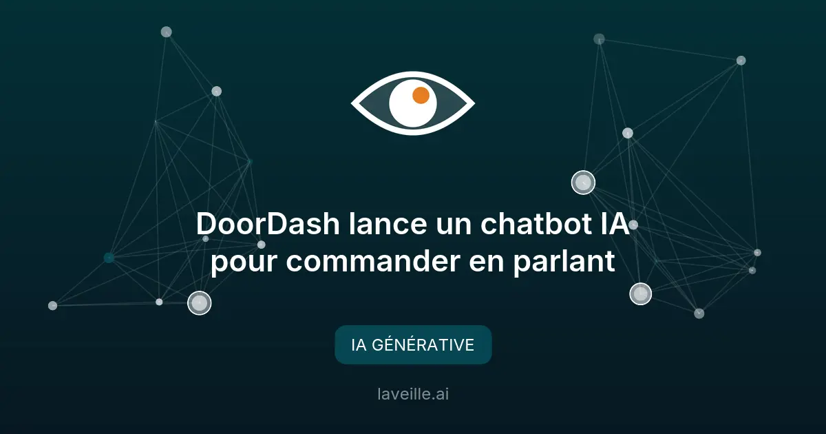DoorDash lance un chatbot IA pour commander en parlant