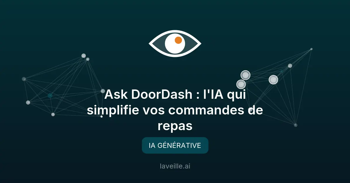 Ask DoorDash : l'IA qui simplifie vos commandes de repas