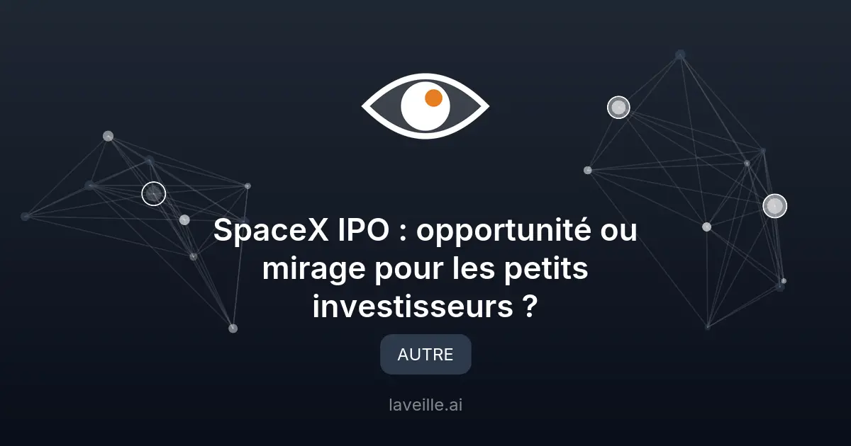 SpaceX IPO : opportunité ou mirage pour les petits investisseurs ?