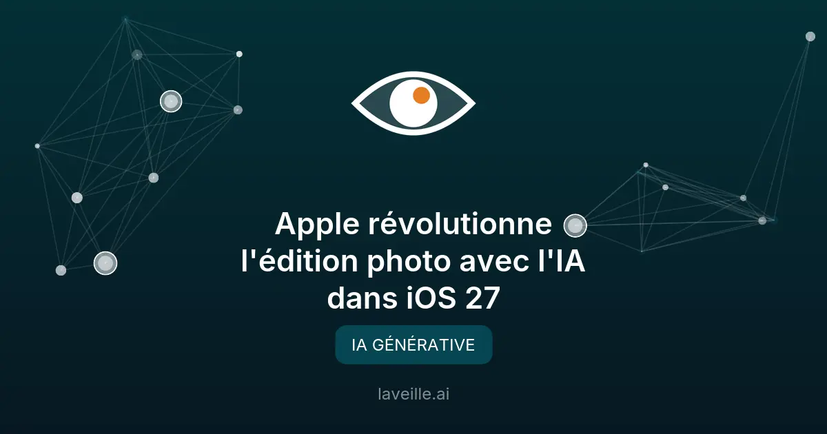 Apple révolutionne l'édition photo avec l'IA dans iOS 27