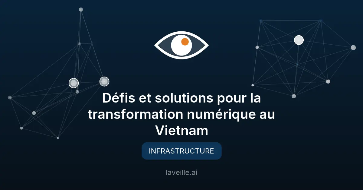 Défis et solutions pour la transformation numérique au Vietnam