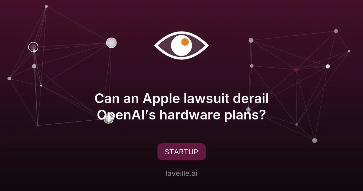 Apple vs OpenAI : un procès qui menace les projets matériels