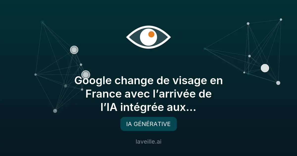 Google lance l'IA dans ses résultats en France