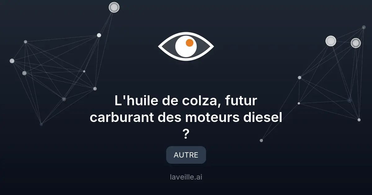 L'huile de colza, futur carburant des moteurs diesel ?