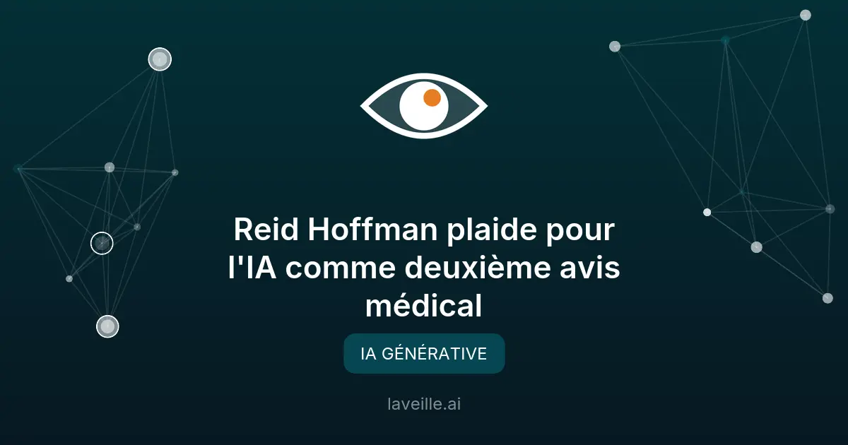 Reid Hoffman plaide pour l'IA comme deuxième avis médical