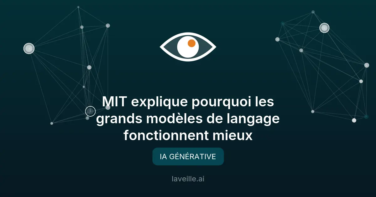 MIT explique pourquoi les grands modèles de langage fonctionnent mieux