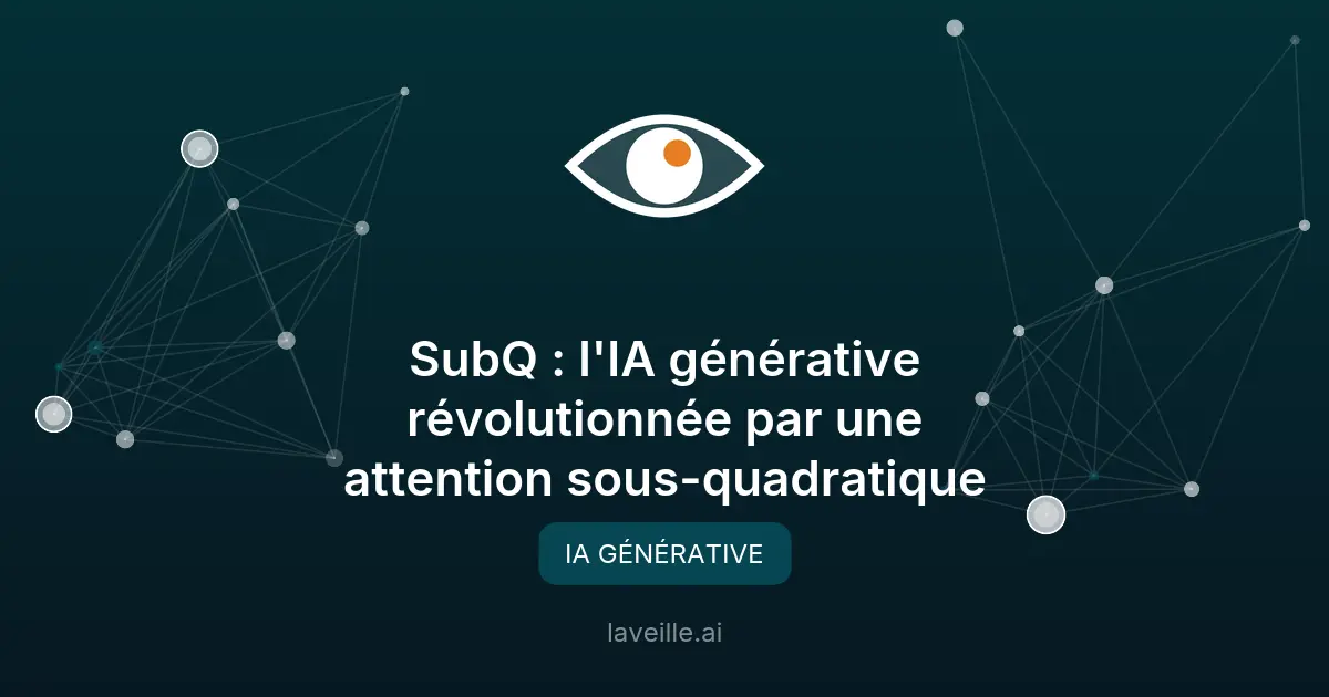 SubQ : l'IA générative révolutionnée par une attention sous-quadratique
