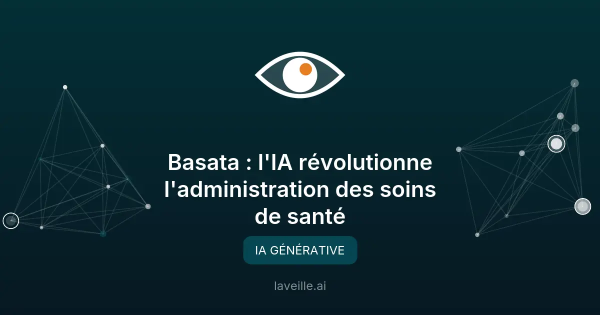 Basata : l'IA révolutionne l'administration des soins de santé