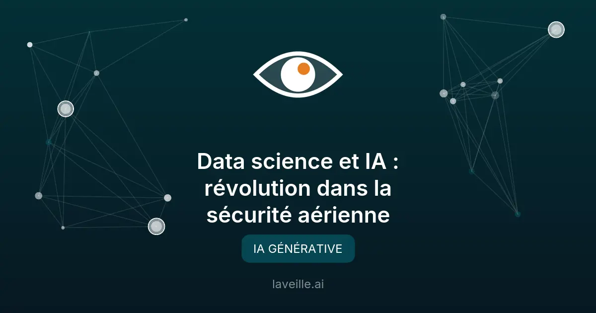 Data science et IA : révolution dans la sécurité aérienne