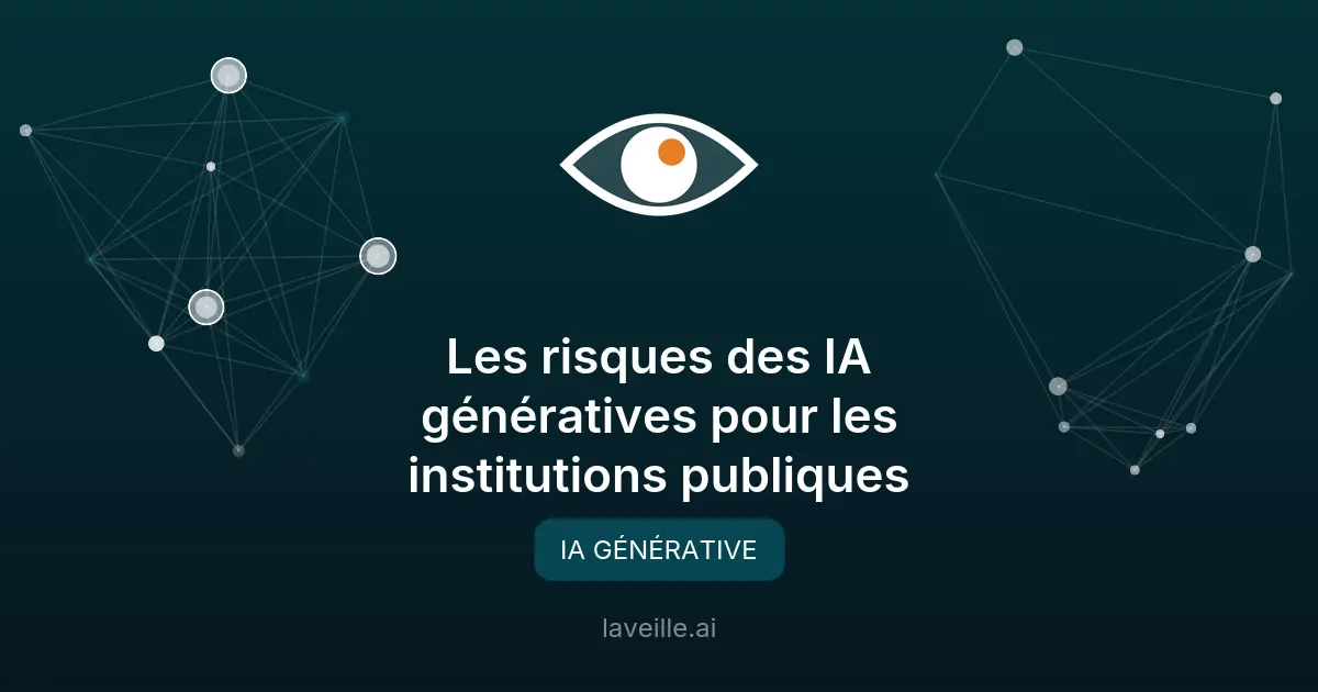 Les risques des IA génératives pour les institutions publiques