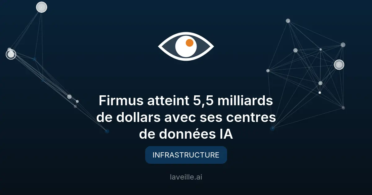 Firmus atteint 5,5 milliards de dollars avec ses centres de données IA