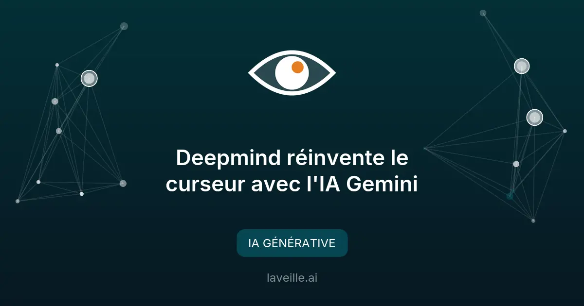 Deepmind réinvente le curseur avec l'IA Gemini