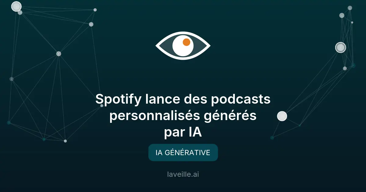 Spotify lance des podcasts personnalisés générés par IA