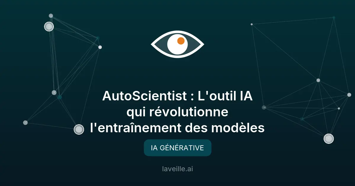 AutoScientist : L'outil IA qui révolutionne l'entraînement des modèles