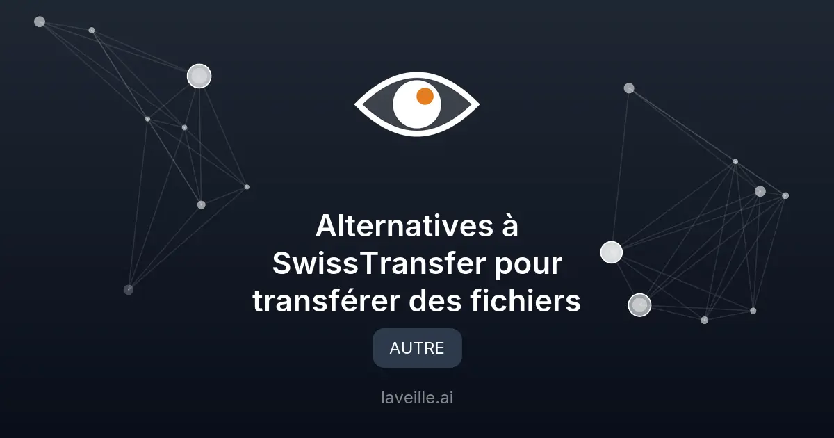 Alternatives à SwissTransfer pour transférer des fichiers