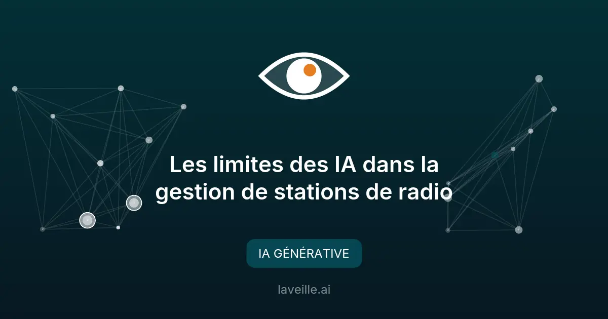 Les limites des IA dans la gestion de stations de radio